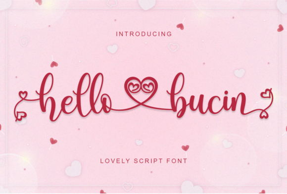 Hello Bucin: A Romantic Script Font for Campaigns