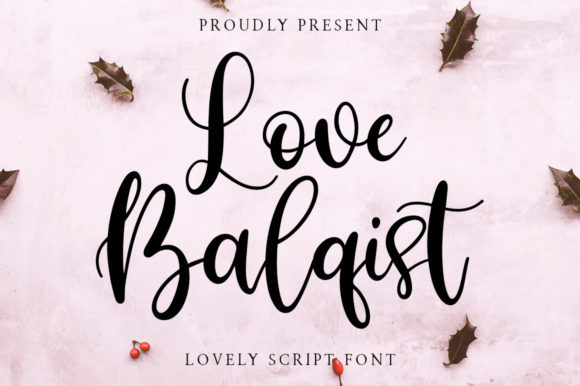 Love Balqist: A Modern Paint Brush Calligraphy Font for Branding