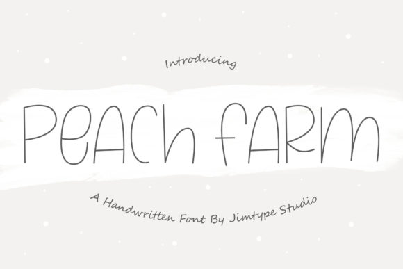 Peach Farm: A Sweet Handwritten Font for Crafters
