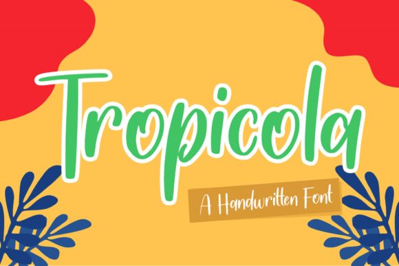 Tropicola: A Cheerful Handwritten Font for Editorial Design